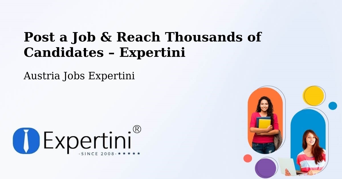 Post a Job in Klaus – Hire the Right Talent - Klaus, Austria Jobs Expertini