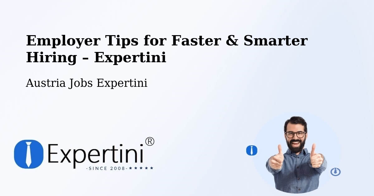 Employer Tips for Hiring & Recruitment – Klaus - Klaus, Austria Jobs Expertini